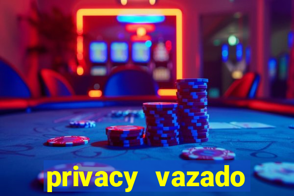 privacy vazado belle belinha